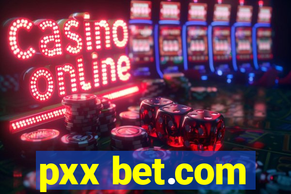 pxx bet.com